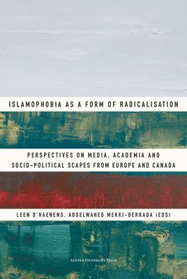 bokomslag Islamophobia as a Form of Radicalisation