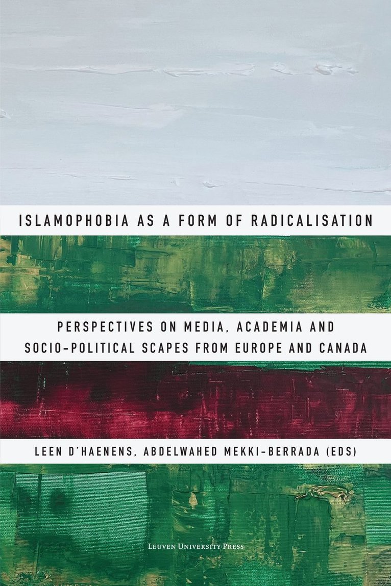 Leen d'Haenens, Abdelwahed Mekki-Berrada, Leen D'Haenens - Islamophobia as a Form of Radicalisation, Häftad