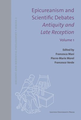 Epicureanism and Scientific Debates. Antiquity and Late Reception 1