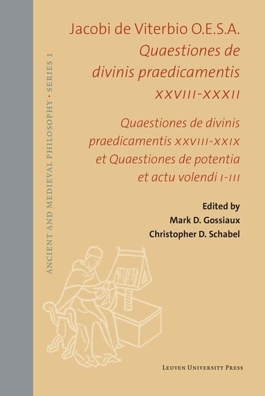 James Of Viterbo, Mark D. Gossiaux, Christopher D. Schabel - Quaestiones de divinis praedicamentis XXVIII-XXXII, Inbunden