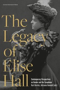 bokomslag The Legacy of Elise Hall