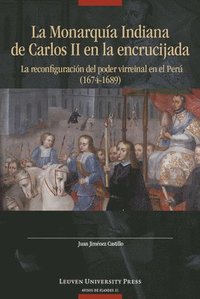 bokomslag Monarquía Indiana de Carlos II en la encrujiada