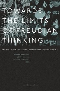 bokomslag Towards the Limits of Freudian Thinking