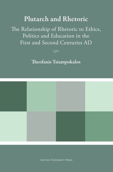 Theofanis Tsiampokalos - Plutarch and Rhetoric, Inbunden