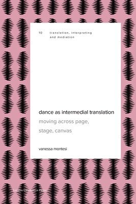 Dance as Intermedial Translation 1