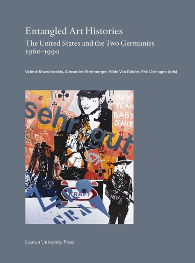 Valérie Mavridorakis, Alexander Streitberger, Hilde Van Gelder, Erik Verhagen - Entangled Art Histories, Häftad