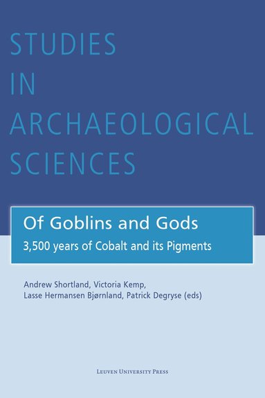 Andrew Shortland, Victoria Kemp, Lasse Hermansen Bjørnland, Patrick Degryse - Of Goblins and Gods, Inbunden