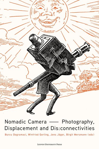 Burcu Dogramaci, Winfried Gerling, Jens Jäger, Birgit Mersmann - Nomadic Camera, Häftad
