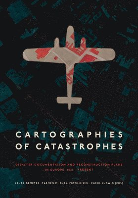 Cartographies of Catastrophes