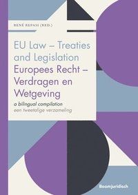 bokomslag EU Law - Treaties and Legislation / Europees Recht - Verdragen en Wetgeving