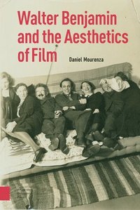 bokomslag Walter Benjamin and the Aesthetics of Film