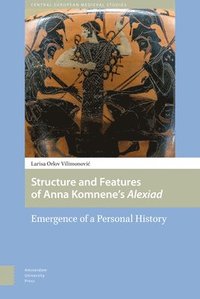 bokomslag Structure and Features of Anna Komnenes Alexiad