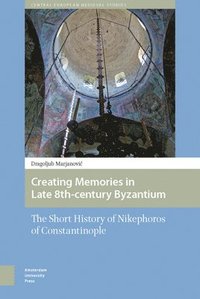 bokomslag Creating Memories in Late 8th-century Byzantium