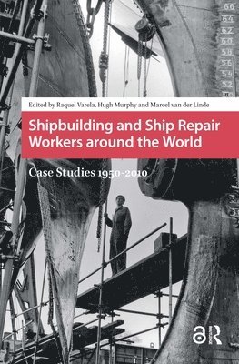 Shipbuilding and Ship Repair Workers around the World 1