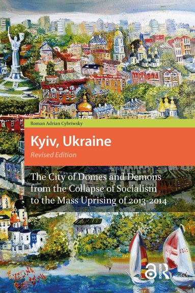 Roman Adrian Cybriwsky - Kyiv, Ukraine - Revised Edition, Häftad