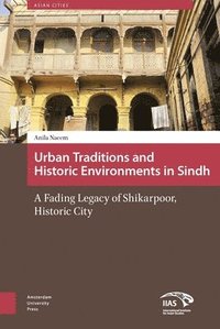 bokomslag Urban Traditions and Historic Environments in Sindh