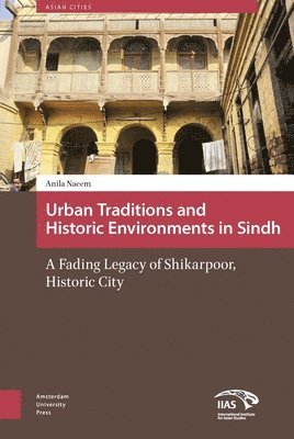 Urban Traditions and Historic Environments in Sindh 1