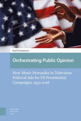 bokomslag Orchestrating Public Opinion