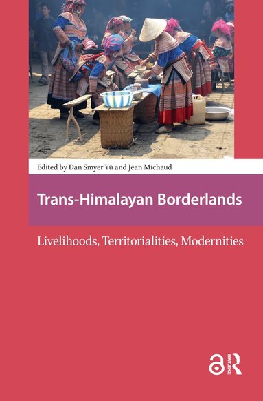 Dan Smyer Yu, Jean Michaud - Trans-Himalayan Borderlands, Inbunden
