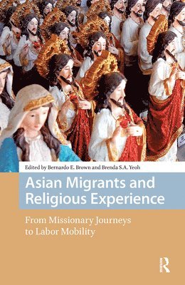 Asian Migrants and Religious Experience 1