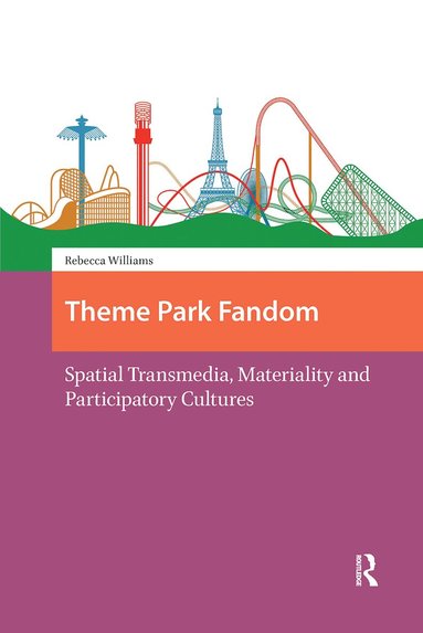 Rebecca Williams - Theme Park Fandom, Inbunden