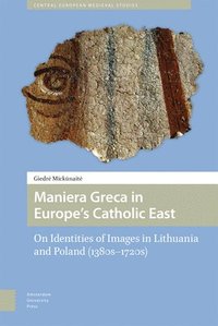 bokomslag Maniera Greca in Europe's Catholic East