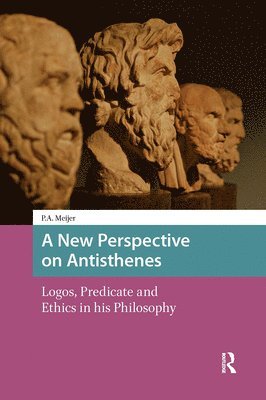 Piet Meijer, Peter Stork - New Perspective on Antisthenes, Inbunden
