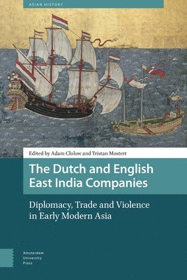 bokomslag The Dutch and English East India Companies