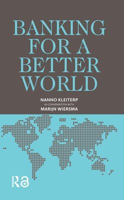 Nanno Kleiterp - Banking for a Better World, Häftad
