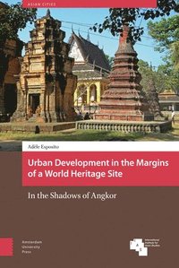 bokomslag Urban Development in the Margins of a World Heritage Site