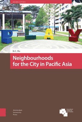 bokomslag Neighbourhoods for the City in Pacific Asia