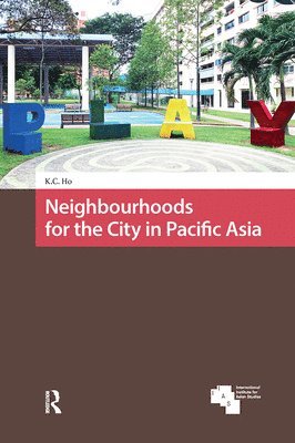 Neighbourhoods for the City in Pacific Asia 1