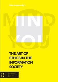 bokomslag The Art of Ethics in the Information Society