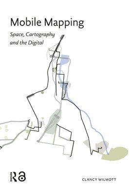 Clancy Wilmott - Mobile Mapping, Inbunden