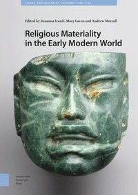 bokomslag Religious Materiality in the Early Modern World