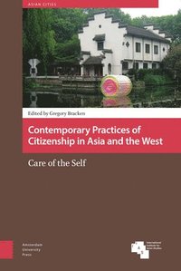 bokomslag Contemporary Practices of Citizenship in Asia and the West