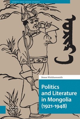 Politics and Literature in Mongolia (1921-1948) 1