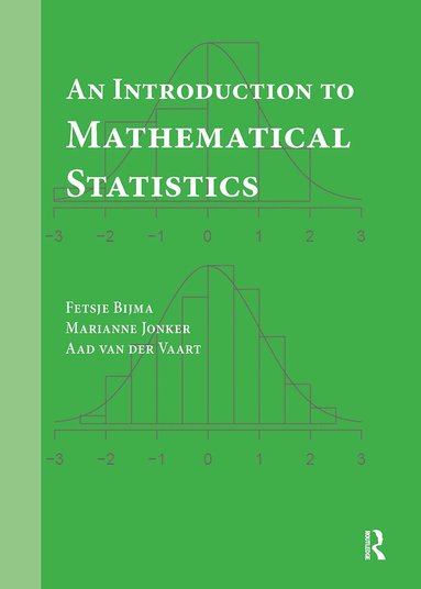 Fetsje Bijma, Marianne Jonker, Aad van der Vaart - Introduction to Mathematical Statistics, Häftad