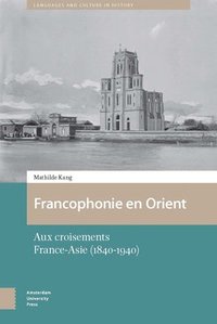 bokomslag Francophonie en Orient