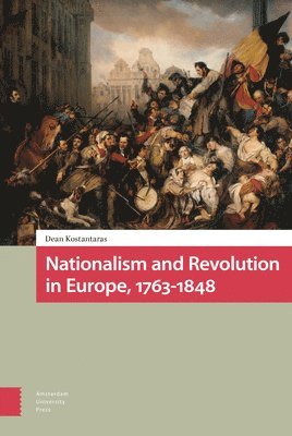 Nationalism and Revolution in Europe, 1763-1848 1