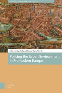 bokomslag Policing the Urban Environment in Premodern Europe