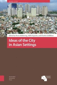 bokomslag Ideas of the City in Asian Settings