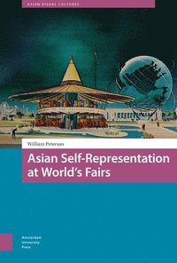 bokomslag Asian Self-Representation at World's Fairs