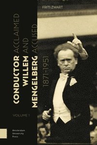 bokomslag Conductor Willem Mengelberg, 1871-1951