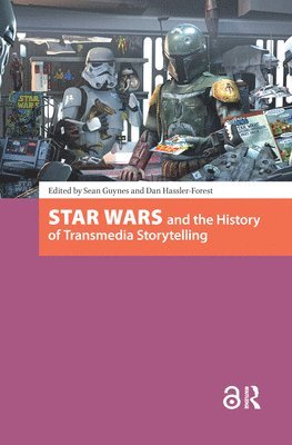 Star Wars and the History of Transmedia Storytelling 1