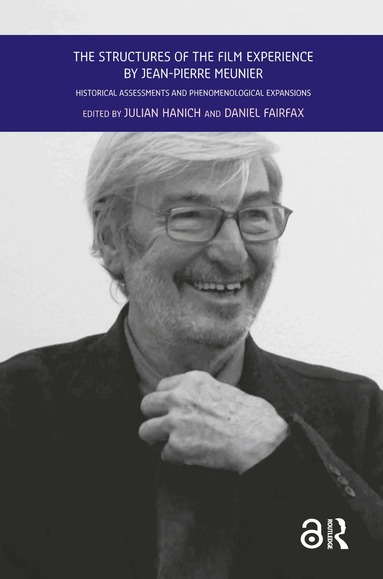 Julian Hanich, Daniel Fairfax - Structures of the Film Experience by Jean-Pierre Meunier, Häftad