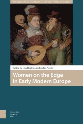 Women on the Edge in Early Modern Europe 1