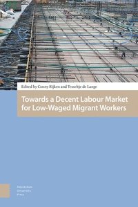 bokomslag Towards a Decent Labour Market for Low-Waged Migrant Workers