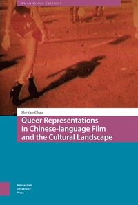 bokomslag Queer Representations in Chinese-language Film and the Cultural Landscape