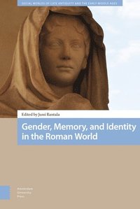 bokomslag Gender, Memory, and Identity in the Roman World